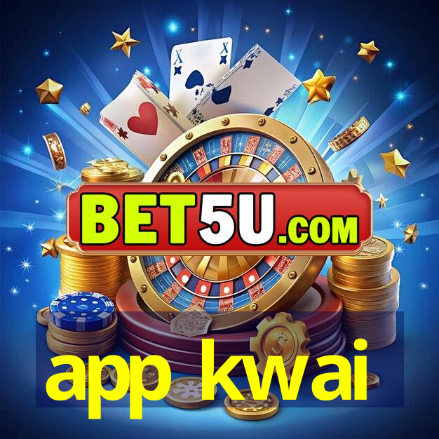 app kwai